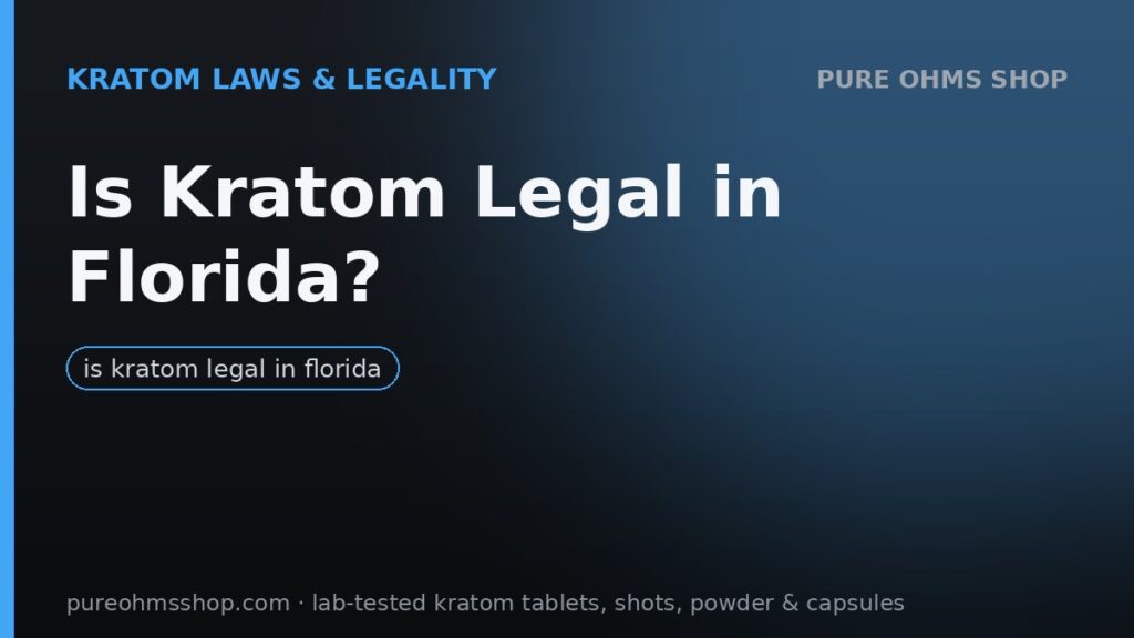 Florida kratom laws: state legality, Sarasota County ban and 7-OH rules