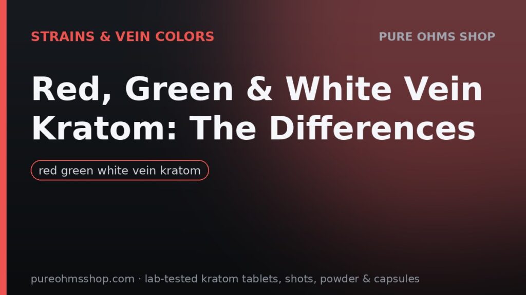 Red, green and white vein kratom leaves compared side by side